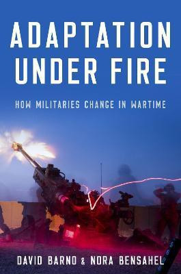 Adaptation under Fire(English, Hardcover, Barno David Lt. General)