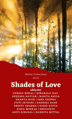 Shades of Love(English, Hardcover, Nehal Ashraf)