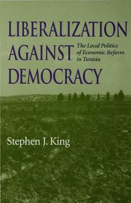 Liberalization against Democracy(English, Electronic book text, King Stephen J.)