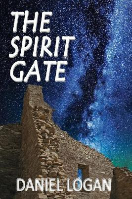 The Spirit Gate(English, Paperback, Logan Daniel)