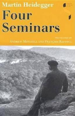 Four Seminars(English, Electronic book text, Heidegger Martin)