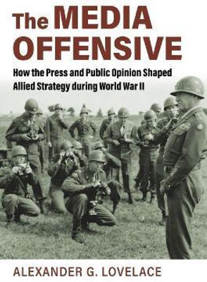 The Media Offensive(English, Paperback, Lovelace Alexander G.)