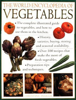 The World Encyclopedia of Vegetables(English, Paperback, Ingram Christine)