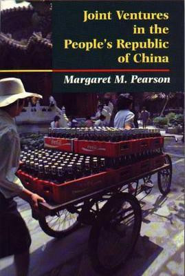 Joint Ventures in the People's Republic of China(English, Paperback, Pearson Margaret M.)