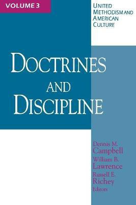 United Methodism and American Culture: Doctrine and Discipline v. 3(English, Paperback, unknown)