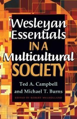 Wesleyan Essentials in a Multicultural Society(English, Hardcover, Campbell Ted A.)