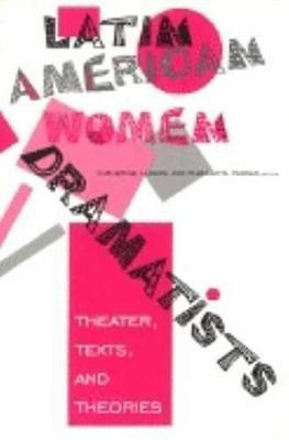 Latin American Women Dramatists(English, Electronic book text, unknown)