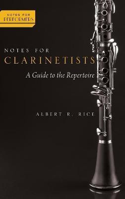 Notes for Clarinetists(English, Hardcover, Rice Albert)