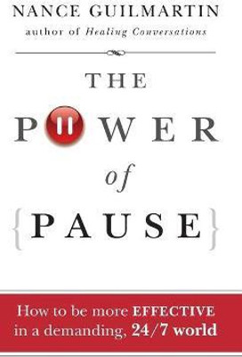 The Power of Pause(English, Hardcover, Guilmartin Nance)