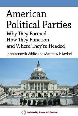 American Political Parties(English, Paperback, White John Kenneth)