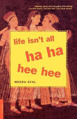 Life Isn't All Ha Ha Hee Hee(English, Paperback, Syal Meera)
