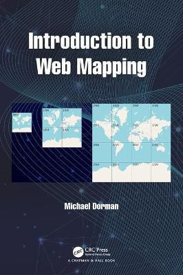 Introduction to Web Mapping(English, Hardcover, Dorman Michael)
