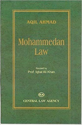 Mohammedan Law (Revised By Prof. Iqbal Ali Khan)(Paperback, Aqil Ahmad)