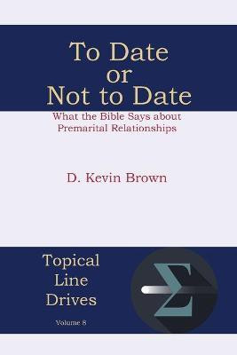 To Date or Not to Date(English, Paperback, Brown D Kevin)