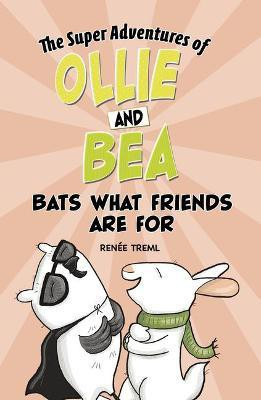 Bats What Friends Are for(English, Hardcover, Treml Renee)