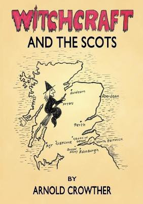 Witchcraft And The Scots(English, Paperback, Crowther Arnold)