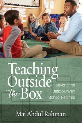 Teaching Outside the Box(English, Paperback, Rahman Mai Abdul)