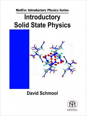 Introductory Solid State Physics (Medtec Introductory Physics Series)(Paperback, David Schmool)