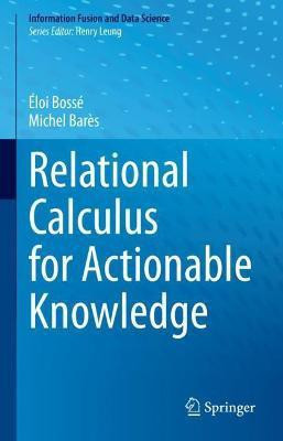 Relational Calculus for Actionable Knowledge(English, Hardcover, Bares Michel)