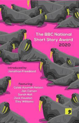 The BBC National Short Story Award 2020(English, Paperback, Carson Jan)