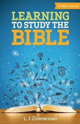 Learning to Study the Bible Student Journal(English, Paperback, unknown)