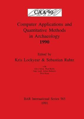 Computer Applications and Quantitative Methods in Archaeology 1990(English, Paperback, unknown)