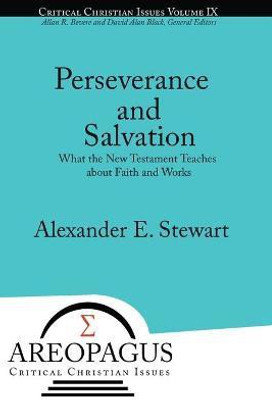 Perseverance and Salvation(English, Paperback, Stewart Alexander E)