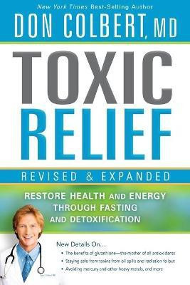 Toxic Relief, Revised And Expanded(English, Paperback, Colbert Don)