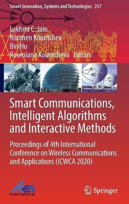 Smart Communications, Intelligent Algorithms and Interactive Methods(English, Hardcover, unknown)