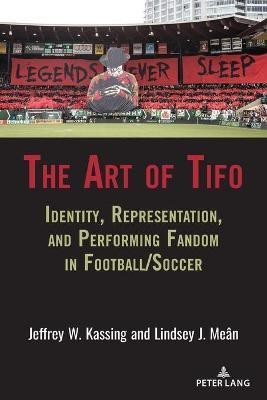 The Art of Tifo(English, Paperback, Kassing Jeffrey W.)