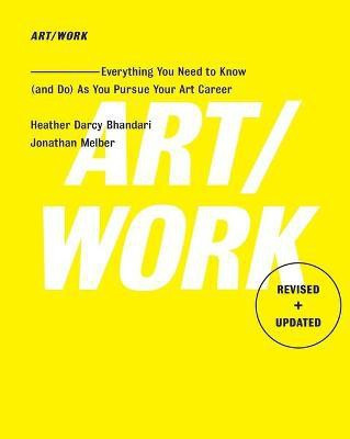 Art/Work - Revised & Updated(English, Paperback, Bhandari Heather Darcy)