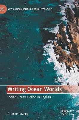 Writing Ocean Worlds(English, Hardcover, Lavery Charne)