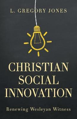 Christian Social Innovation(English, Paperback, Jones L. Gregory)