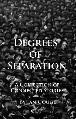Degrees of Separation(English, Paperback, Gouge Ian)