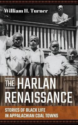 The Harlan Renaissance(English, Hardcover, Turner William H.)