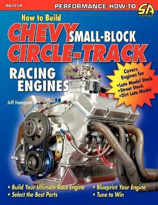 How to Build Chevy Small-Block Circle-Track Racing Engines(English, Paperback, Huneycutt Jeff)