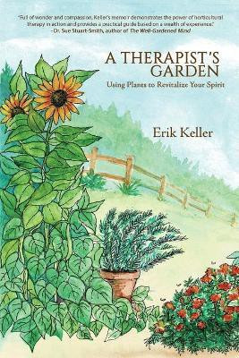 A Therapist's Garden(English, Paperback, Keller Erik)
