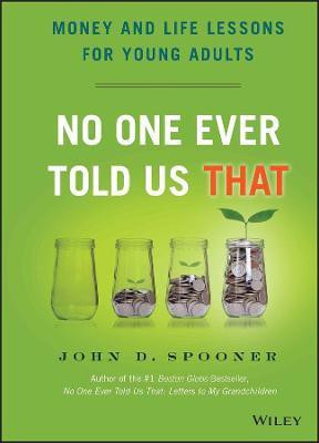 No One Ever Told Us That(English, Hardcover, Spooner John D.)