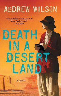 Death in a Desert Land(English, Paperback, Wilson Andrew)