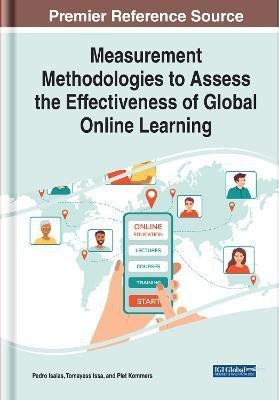Measurement Methodologies to Assess the Effectiveness of Global Online Learning(English, Electronic book text, unknown)