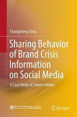 Sharing Behavior of Brand Crisis Information on Social Media(English, Hardcover, Yang Changzheng)