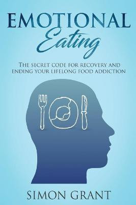 Emotional Eating(English, Paperback, Grant Simon)