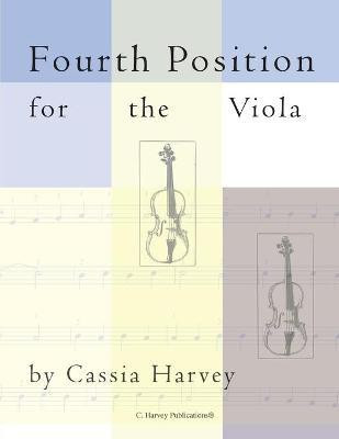 Fourth Position for the Viola(English, Paperback, Harvey Cassia)