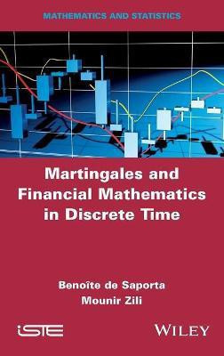 Martingales and Financial Mathematics in Discrete Time(English, Hardcover, de Saporta Benoite)