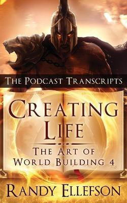 Creating Life - The Podcast Transcripts(English, Paperback, Ellefson Randy)