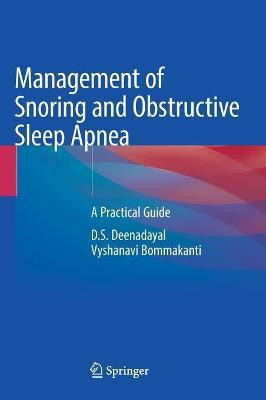 Management of Snoring and Obstructive Sleep Apnea(English, Hardcover, Deenadayal D.S.)