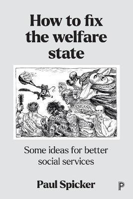 How to Fix the Welfare State(English, Paperback, Spicker Paul)