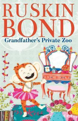 Grandfather's Private Zoo(English, Paperback, Bond Ruskin)