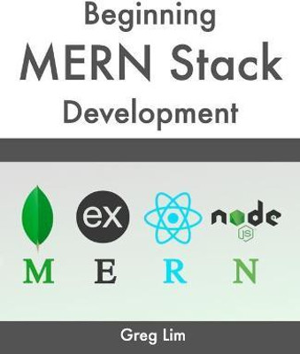 Beginning MERN Stack(English, Paperback, Lim Greg)