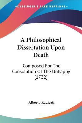 A Philosophical Dissertation Upon Death(English, Paperback, Radicati Alberto)